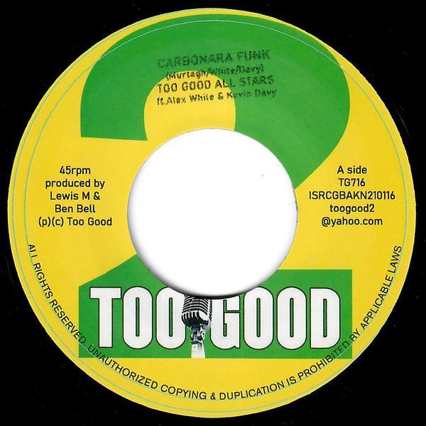 Too Good All Stars - Carbonara Funk / Dorca