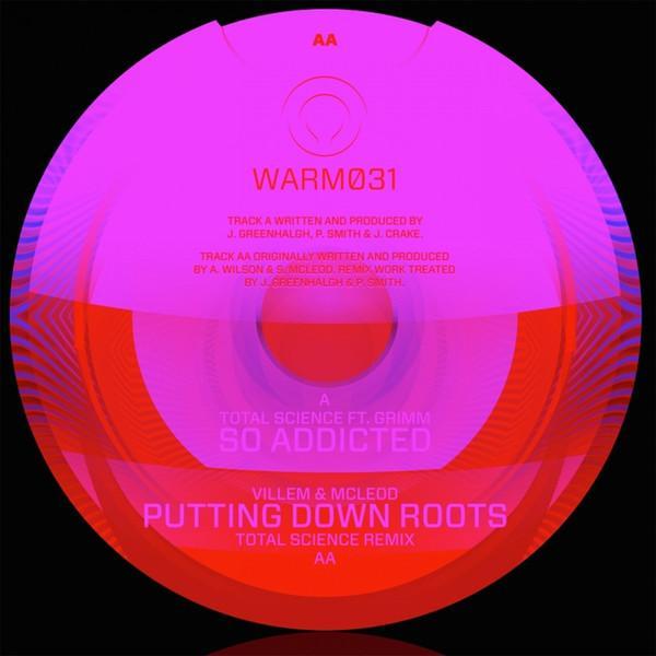 Total Science, Villem & Mcleod - So Addicted / Putting Down Roots (Total Science Remix)