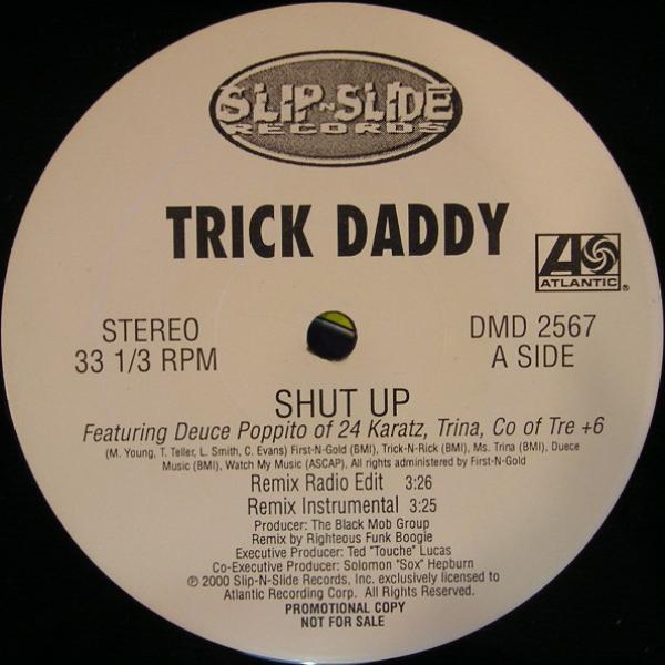 Trick Daddy - Shut Up (Remix)