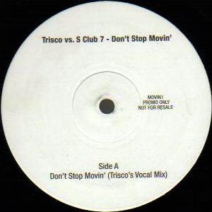 Trisco, S Club 7 - Don't Stop Movin'