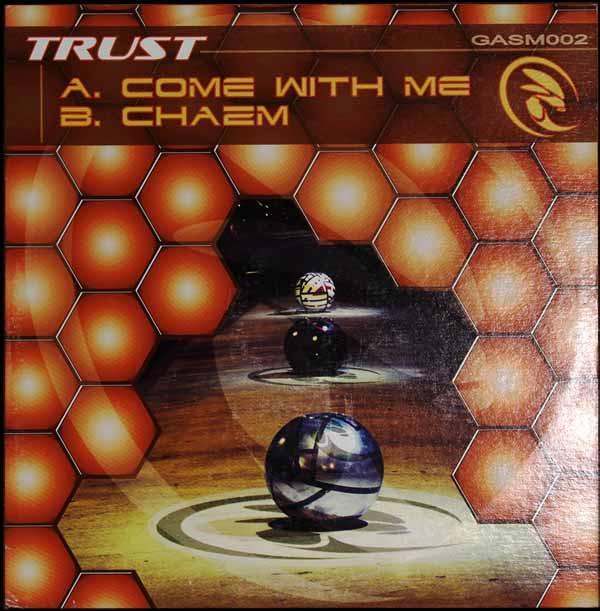 Trust - Come With Me / Chasm