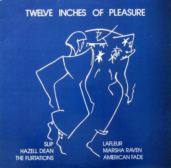  - Twelve Inches Of Pleasure