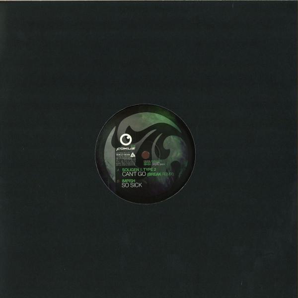 Type 2, Soligen, Roman Impish - Can't Go (Break Remix) / So Sick