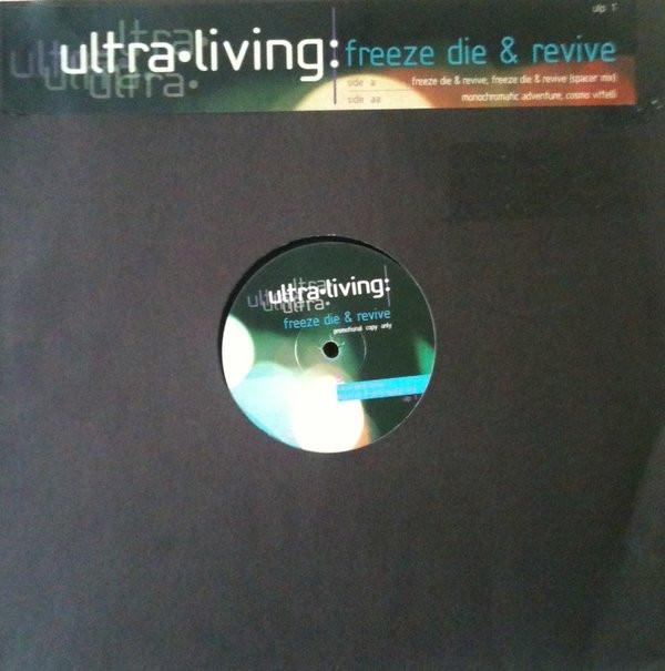 Ultra Living - Freeze, Die & Revive