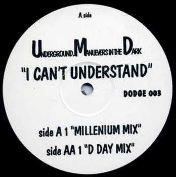 Underground Manuevers In The Dark (UMD) - I Can't Understand