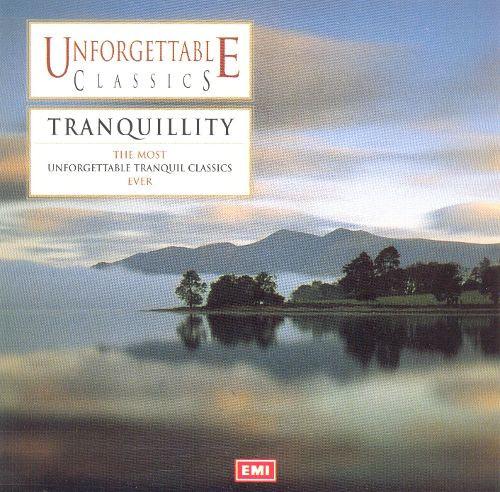  - Unforgettable Classics - Tranquility