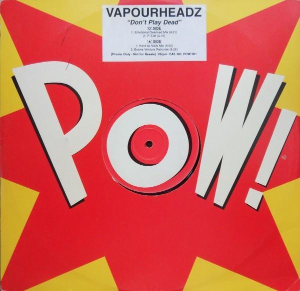 Vapourheadz - Don't Play Dead