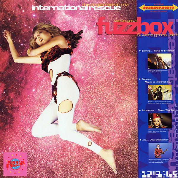 We've Got A Fuzzbox And We're Gonna Use It - International Rescue