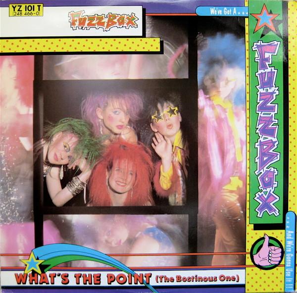 We've Got A Fuzzbox And We're Gonna Use It - What's The Point (The Bostinous One)