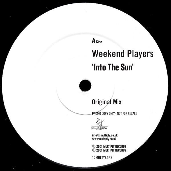 Weekend Players - Into The Sun