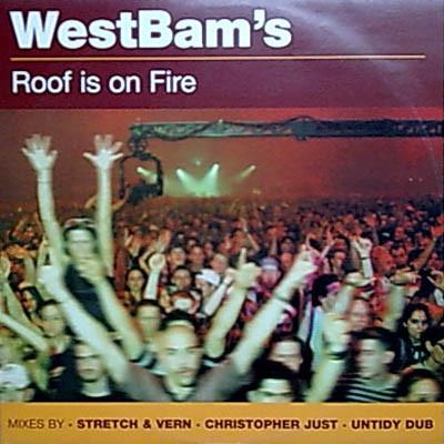 WestBam - Roof Is On Fire