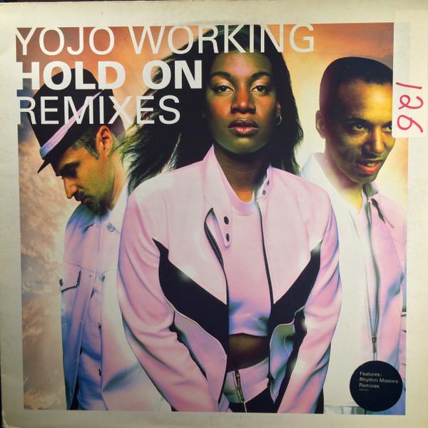 Yojo Working - Hold On (Remixes)