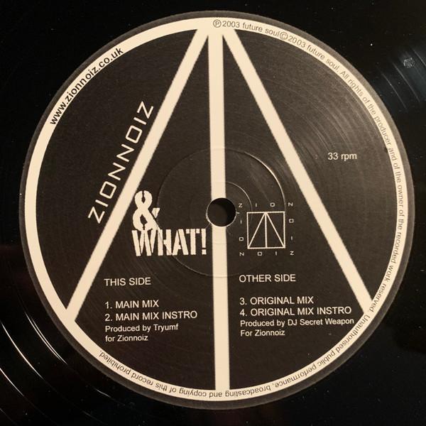 ZionNoiz - & What!